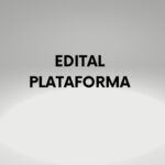 EDITAL PLATAFORMA