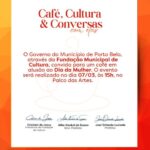 PORTO BELO REALIZA “CAFÉ, CULTURA E CONVERSAS COM ELAS” NESTA SEXTA-FEIRA (7)